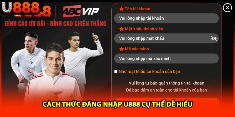 Cách thức đăng nhập U888 cụ thể dễ hiểu Cách thức đăng nhập U888 cụ thể dễ hiểu