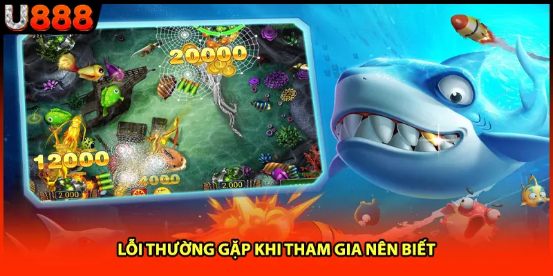 Lỗi thường gặp khi tham gia nên biết